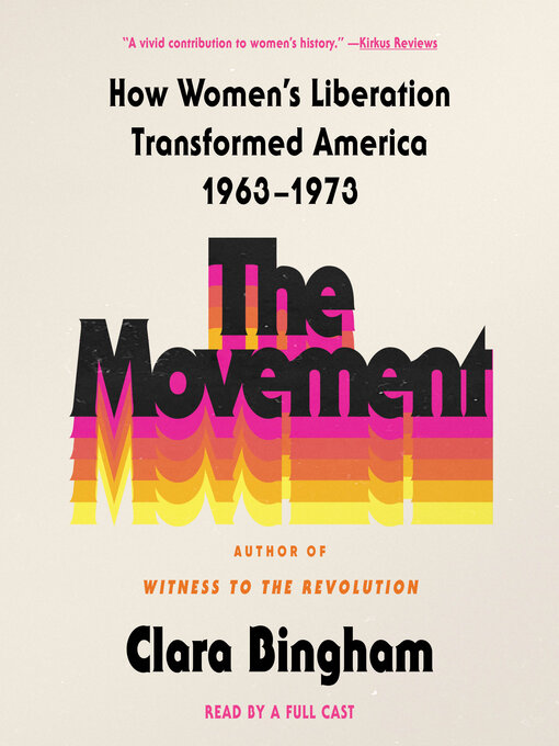 Title details for The Movement by Clara Bingham - Available